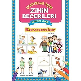 Kavramlar – Çocuklar İçin Zihin Becerileri Aktivite Kitabı